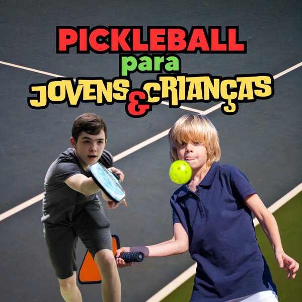 Pickleball Para Jovens e Crianças: Desenvolvimento, Saúde e Diversão